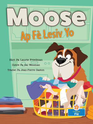 cover image of Moose Ap Fè Lesiv Yo (Moose Does the Laundry)